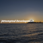 Attempted Development