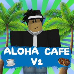 Aloha Cafe [🎉NEW🎉]