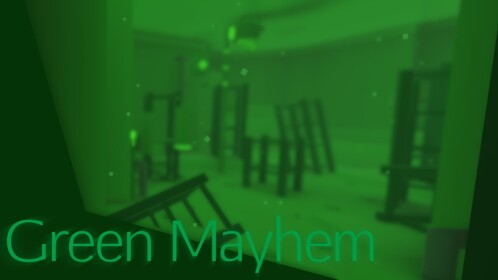 Green Mayhem
