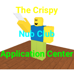 The Crispy Nub Club Application Center! (REOPEN)