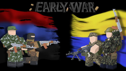 Wczesna wojna [Aktualizacja]