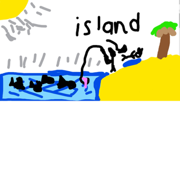 CAME TO THE ISLAND