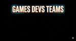 GAMES DEV TEAMS