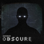 OBSCURE [HORROR] 