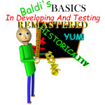 Baldi's Basics In Developing & Testing Remastered
