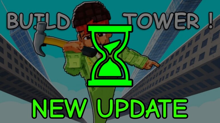 NEXT UPDATE - Build a Tower to Jump