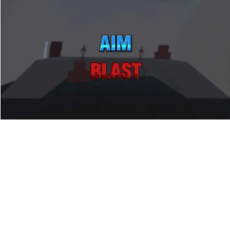 Aim Blast [NEW]