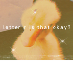 OK LETTER R IS THAT FINE?