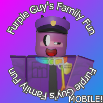 [BETA] Furple Guy's Family Fun - MOBILE!