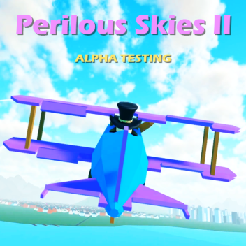 Perilous Skies II