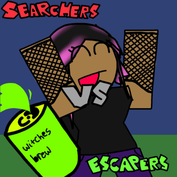 Searchers VS Escapers
