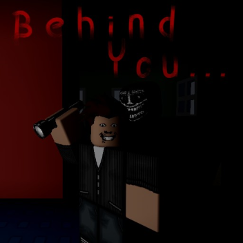 Behind You. . . (Mini Update)