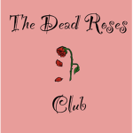 The Dead Roses Club