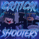 Critical shooters