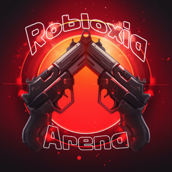 Robloxia Arena [IN-GAME]