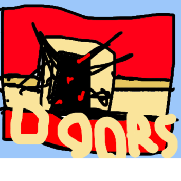 DOORS but Extremely bad V I