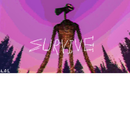 SURVIVE THE SIREN HEAD [new]