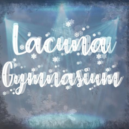Lacuna ||  Gymnasium