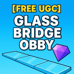 [FREE UGC] Glass Bridge Obby
