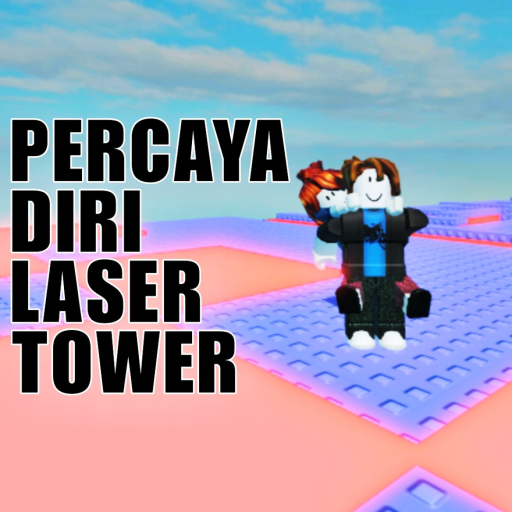 [NEW UPD] Percaya diri laser tower