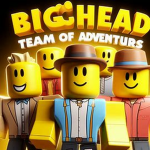 Bighead Team Of Adventures