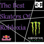 The Best Skaters Of Robloxia