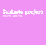 Dominate project