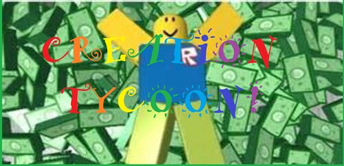 Creation Tycoon [OLD]