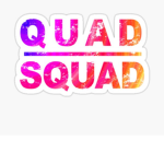 !The Quad squad!