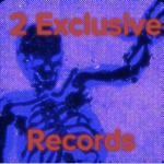 2 Exclusive Records
