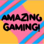 Amazing Gaming!