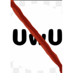 The anti uwu organisation