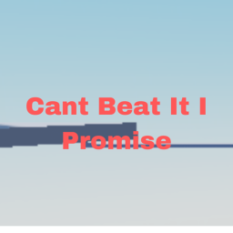 Obby But Its Impossible To win.