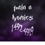 pain n homies