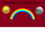 Friendly and Fun!