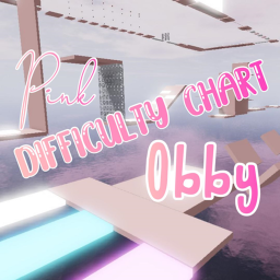 Pink Difficulty Chart Obby [BETA]