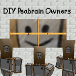 DIY Peabrain Owners