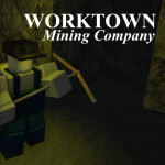 Worktown Mining Company [ALPHA]