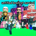 [⭐] untitled brainrot survival 🧠