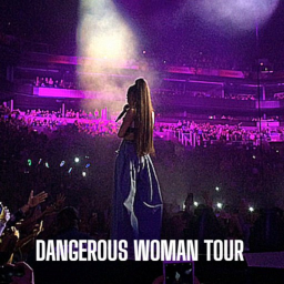 💕Dangerous Woman Tour!💕