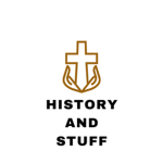 History And Stuff