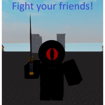 Fight your friends!