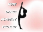 -Rose Dance Academy-