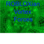 ROBLOXian Vortex Forces