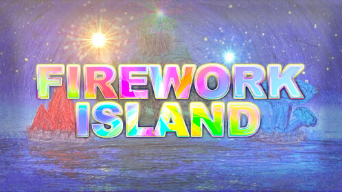 Firework Island - Testing