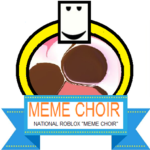 Offical ROBLOX Meme Choir