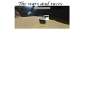 the wars and races