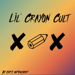 Lil' Cult of Crayons