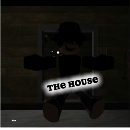 The House [2 ACT!]