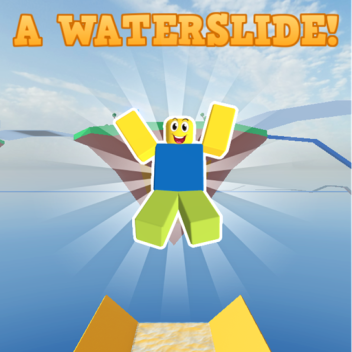 Slide Down A Waterslide! 🌊